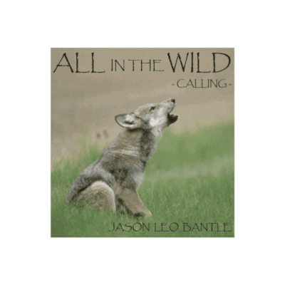 All in the Wild, Calling