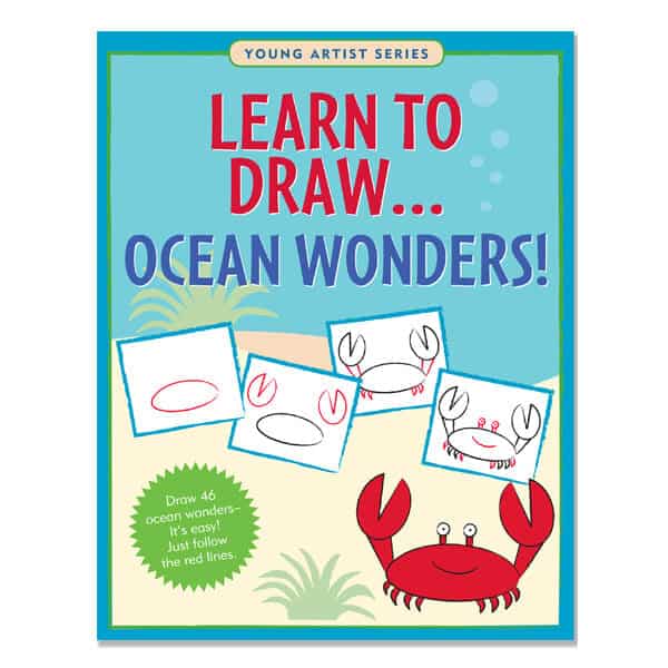 YOUNG ARTIST SERIES - LEARN TO DRAW...OCEAN WONDERS!