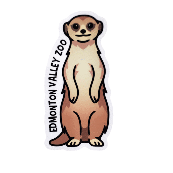 Image of a meerkat standing with Edmonton Valley Zoo along the side, made by stickers northwest