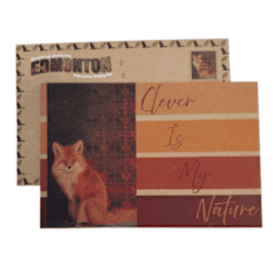 Image of postcard featuring red fox in browns with phrase Clever is in my Nature.